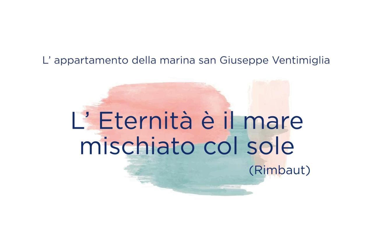L'Eternita' E' Il Mare Mischiato Col Sole Rimbaud Leilighet Ventimiglia Eksteriør bilde